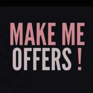 Make me an offer id love to work with you!
